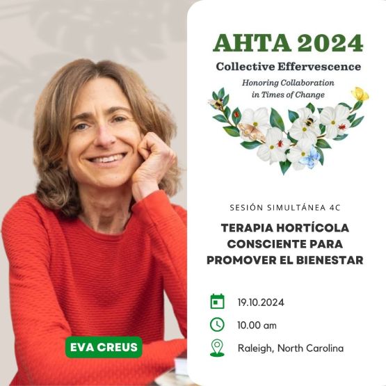 Terapeuta Hortícola y Experta en Jardinería Terapéutica • Eva Creus • Plantas para la Vida • Ponente Congreso Anual de la American Horticultural Therapy Association